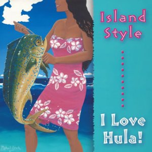 ISLAND20STYLE-I20LOVE20HULA!.jpg